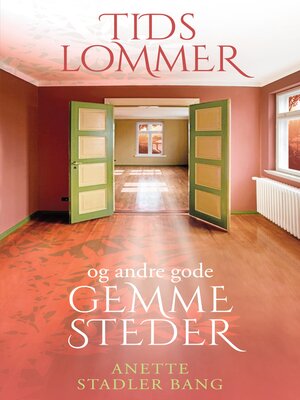 cover image of Tidslommer og andre gode gemmesteder